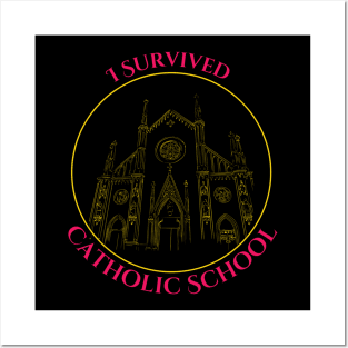 I Survived Catholic School Posters and Art